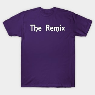 Remix T-Shirt